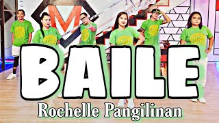 BAILE  Rochelle Pangilinan Ft Gloc 9  Dance Fitness  Zumba [upl. by Damon478]