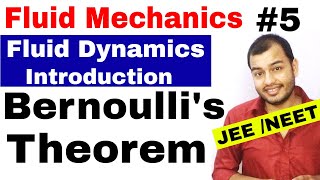 Fluids 05  Fluid Dynamics 1  Introduction  Bernoullis Theorem JEE MAINS  NEET [upl. by Ellenyl]