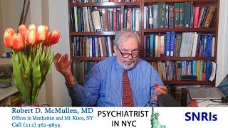 All About Serotonin amp Norepinephrine Reuptake Inhibitors SNRIs Psychiatrist Robert D McMullen MD [upl. by Adelind]