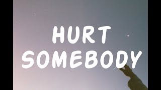 Noah Kahan Julia Michaels  Hurt Somebody  Lyrics Video [upl. by Yhtommit]