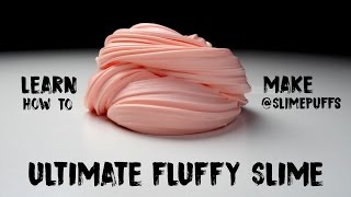 How to Make the Ultimate Fluffy Slime  DIY [upl. by Abe]