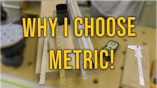 Imperial or Metric Why I Chose Metric [upl. by Ardeth367]