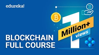 Blockchain Full Course  4 Hours  Blockchain Tutorial  Blockchain Technology Explained  Edureka [upl. by Talanian]