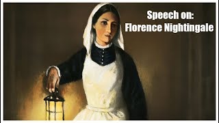 Speech on Florence Nightingale [upl. by Ahseekan563]