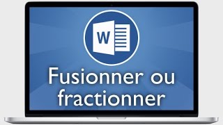 Tutoriel Word 2013  Fusionner ou fractionner des cellules dun tableau [upl. by Nylteak]