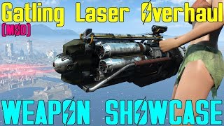 Fallout 4 Weapon Showcases Gatling Laser Overhaul Mod [upl. by Tterb]