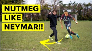 3 ways to nutmeg like Neymar  Learn panna skills [upl. by Parrish]