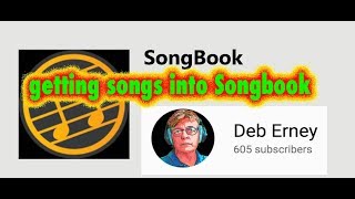 SONGBOOK how to get songs into Songbook [upl. by Eiramyllek841]