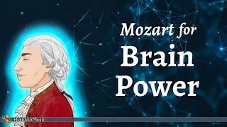 Mozart for Brain Power  Classical Music [upl. by Eniahs]