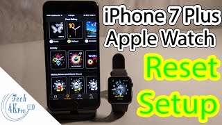 How to Setup Apple Watch with iPhone 7 Plus [upl. by Eceinwahs747]