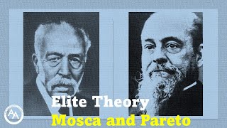 Elite Theory Gaetano Mosca and Vilfredo Pareto [upl. by Odnam935]