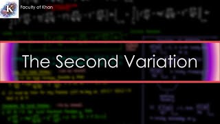 Deriving the Second Variation  Calculus of Variations [upl. by Ratha]