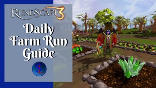 RS3  Daily Farm Run Guide 2020 Herbs Trees Fruit Trees and Bushes [upl. by Nurat508]