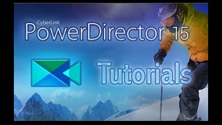 CyberLink PowerDirector 15  Tutorial for Beginners COMPLETE [upl. by Oner]