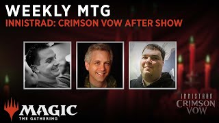 Weekly MTG  Innistrad Crimson Vow Debut After Show [upl. by Nikral]