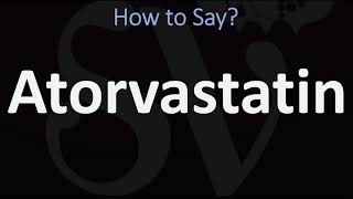 How to Pronounce Atorvastatin CORRECTLY [upl. by Dougald493]