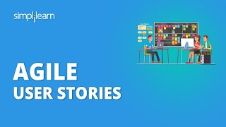 Agile User Stories  How To Write User Stories  Epic And User Story Examples  Simplilearn [upl. by Sakovich58]