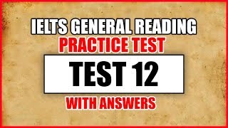 IELTS General Reading Practice Test 12 With Answers [upl. by Yk]