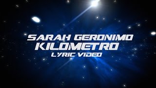 Sarah Geronimo â€” Kilometro Official Lyric Video [upl. by Jammin]