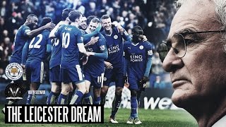 THE LEICESTER DREAM  The Greatest Sporting Story Ever [upl. by Eiddal122]