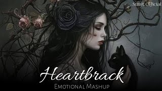 Heartbroken Emotional Mashup  Darshan Raval  Mitraaz  Sumit Official  Chillout Mix  Lofi Song [upl. by Ensign50]