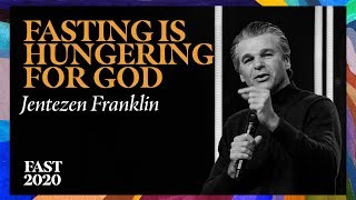 Fasting Is Hungering For God  Pastor Jentezen Franklin [upl. by Jefferey]