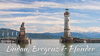 Lindau Bregenz und Pfänder  Ein Kurztrip an den Bodensee  Urlaub in Deutschland [upl. by Okechuku]