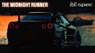 The Midnight Runner  Nissan Skyline R34 GTR Mspec [upl. by Nannahs]