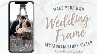 How To Make Wedding Frame Instagram Story Filter 🤵👰  With Color Filter [upl. by Aiuqat343]