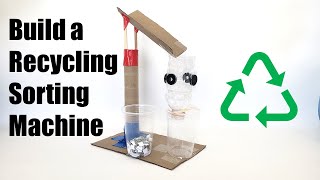 Build a Model Recycling Sorting Machine  STEM Activity [upl. by Vite]