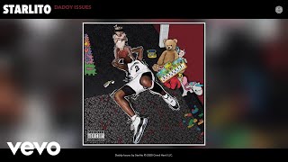 Starlito  Daddy Issues Audio [upl. by Delmore480]