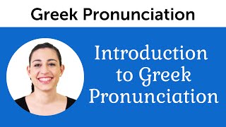 Introduction to Perfect Greek Pronunciation [upl. by Laurence]