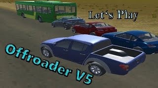 Lets Play Offroader V5 3D Driving Game [upl. by Aigneis]