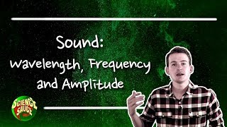 Sound Wavelength Frequency and Amplitude [upl. by Charita]