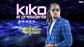 Kiko El Presidente  En Vivo De Extremo a Extremo [upl. by Herahab]