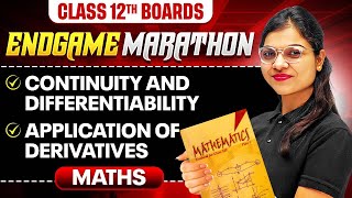 Class 12th MATHS  Continuity amp Differentiability Application of Derivatives  ENDGAME MARATHON 🔥 [upl. by Terencio]