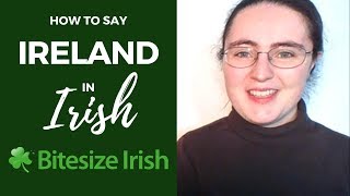 How to say Ireland in Irish [upl. by Matthieu]