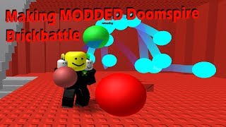 Making MODDED Doomspire Brickbattle SO FUN [upl. by Cummings]