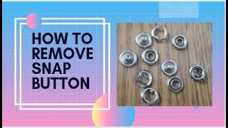 How to remove snap button  How to remove ring button  Abaya button [upl. by Lebasiram285]