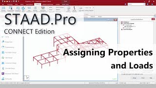 Moving to STAADPro CONNECT Edition 04 Assign Properties and Loads [upl. by Aneej206]