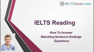 IELTS Reading – How To Answer Matching Sentence Endings Questions [upl. by Arihsa]