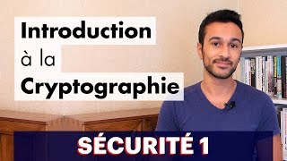 Sécurité 1  Introduction à la Cryptographie [upl. by Eimirej]