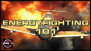 ENERGYFIGHTING 101  Tutorial  War Thunder [upl. by Yliah]