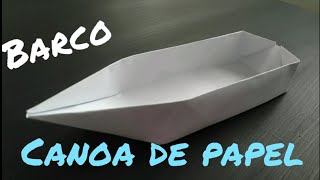 COMO HACER UN BARCO DE PAPEL  CANOA BARCO DE ORIGAMI FACIL [upl. by Tonkin]