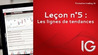 Leçon n°5  Les lignes de tendance  Formation trading IG [upl. by Annadal]