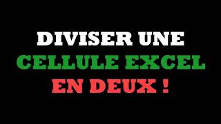 Excel débutant  Diviser une cellule excel en deux [upl. by Eiramanin713]