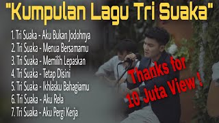 Viral LAGU TRI SUAKA FULL ALBUM TERBARU 2021  Aku bukan jodohnya Menua Bersamamu [upl. by Guise]