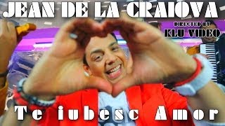 Jean de la Craiova  Te iubesc amor  Oficial Video [upl. by Vivie476]