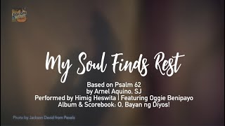 MY SOUL FINDS REST  Himig Heswita Lyric Video [upl. by Neuberger]