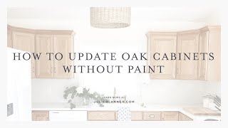 How to Transform Oak Cabinets  Without Painting Them [upl. by Hardej]